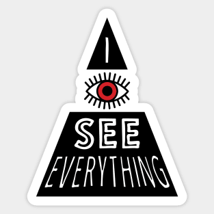 I see everything Sticker